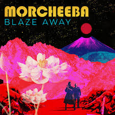 Morcheeba - Blaze Away (The Remixes) (RSD)