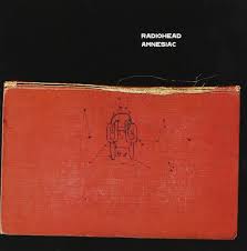 Radiohead - Amnesiac