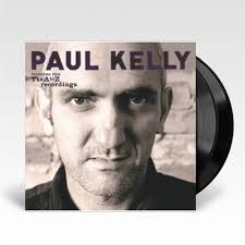 Paul Kelly - The Best of the A-Z Recordings