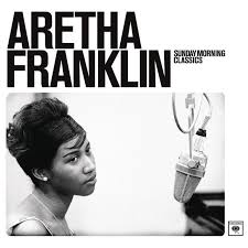 Aretha Franklin - Sunday Morning Classics