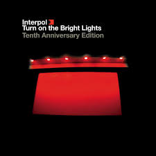 Interpol - Turn on the Bright Lights