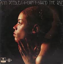 Ann Peebles - I Can't Stand The Rain