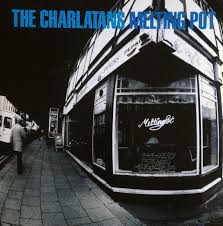 The Charlatans - Melting Pot