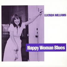 Lucinda Williams - Happy Woman Blues