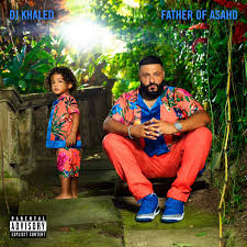 DJ Khaled - Father Of Asahd
