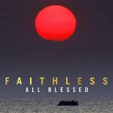FAITHLESS - ALL BLESSED