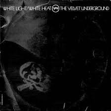 The Velvet Underground - White Light/White Heat