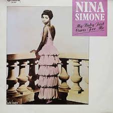 Nina Simone - My Baby Just Cares For Me