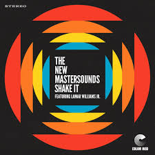 The New Mastersounds - Shake It
