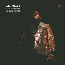 Lee Fields and The Expressions - It Rains Love