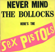 The Sex Pistols - Never Mind The Bollocks