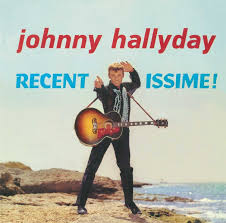 Johnny Hallyday - Recent Issime