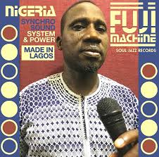 Nigeria Fuji Machine: Synchro Sound System & Power - Soul Jazz Compilation
