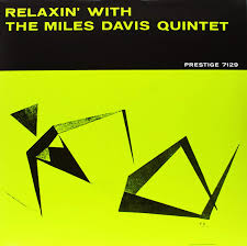The Miles Davis Quartet - Relaxin'