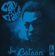 Joe Bataan - Call my Name