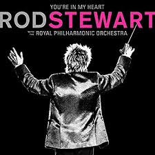 Rod Stewart - You're In My Heart: Live With The Royal Philharmonic Orchestra