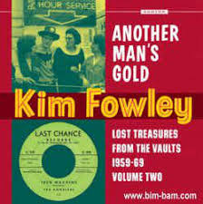 Kim Fowley - Another Man’s Gold