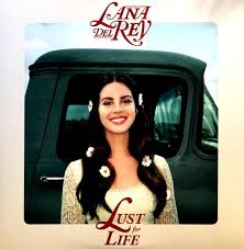 Lana Del Rey - Lust For Life