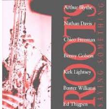 Roots - Saying Something