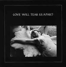 Joy Division - Love Will Tear Us Apart
