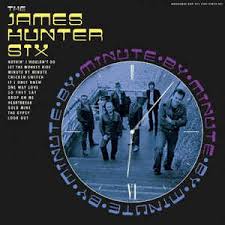 The James Hunter Six - Minute by Minute