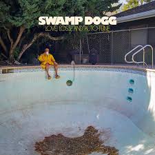 Swamp Dogg - Love, Loss and Auto-Tune