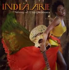 India Arie - Testimony Vol 1: Life & Relationship