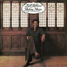 Bill Withers - Making Music