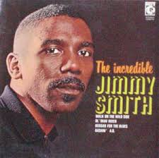 Jimmy Smith - The Incredible Jimmy Smith