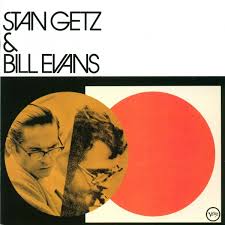Stan Getz and Bill Evans - Self Titled