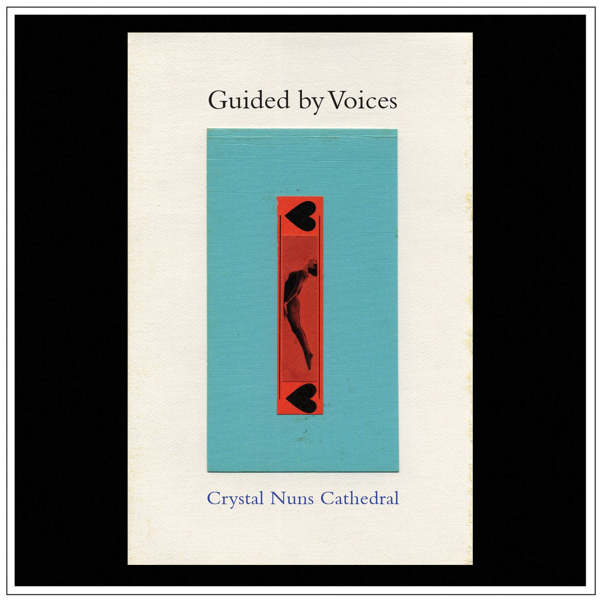 Guided By Voices - Crystal Nuns Cathedral