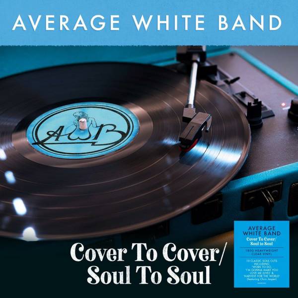 Average White Band - Cover to Cover / Soul To Soul