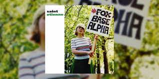 Saint Etienne - Foxbase Alpha