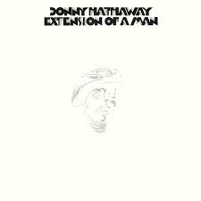 Donny Hathaway - Extension Of A Man