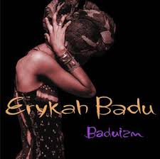 Erykah Badu - Baduizm