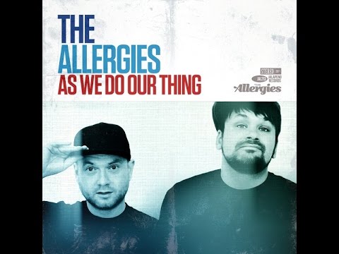 Allergies - As We Do Our Thing