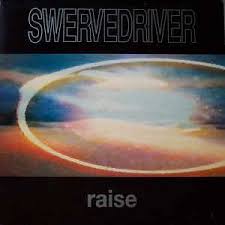 Swervedriver - Raise