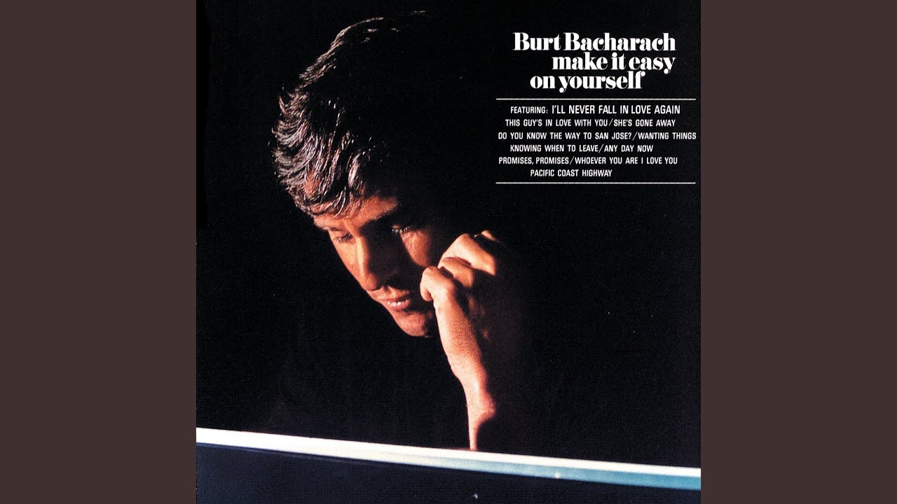 Burt Bacharach - Make It Easy On Yourself