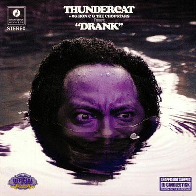 Thundercat / OG Ron and The Chopstars - Drank