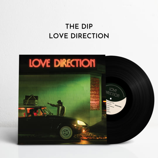 The Dip - Love Direction