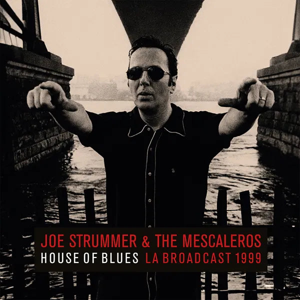 Joe Strummer & The Mescaleros - House Of Blues