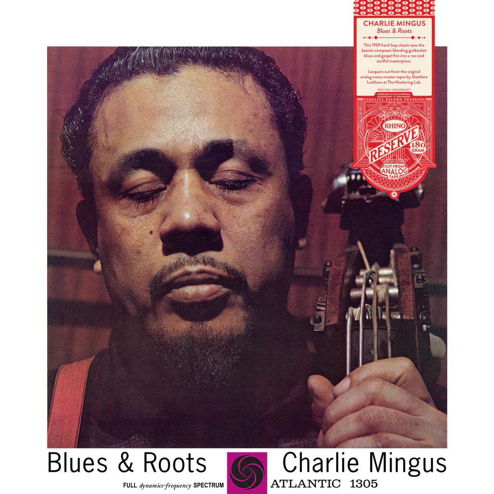 Charles Mingus - Blues & Roots (Rhino Reserve Pressing)