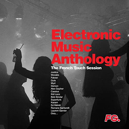 V/A - Electronic Music Anthology The French Touch Session