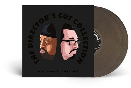 Frankie Knuckles & Eric Kupper - Directors Cut Collection Volume 1 (Limited Edition Smoke Black Vinyl)