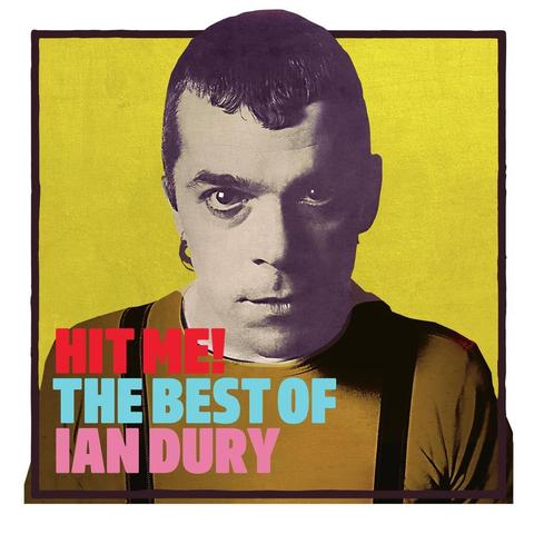Ian Dury - HIT ME! The Best Of Ian Dury