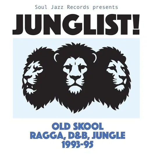 Soul Jazz Records Presents - JUNGLIST! Old Skool Ragga, D&B, Jungle