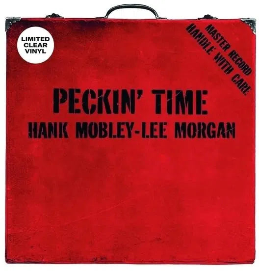 Hank Mobley & Lee Morgan - Peckin' Time