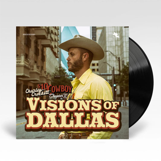 Charley Crockett - Visions of Dallas