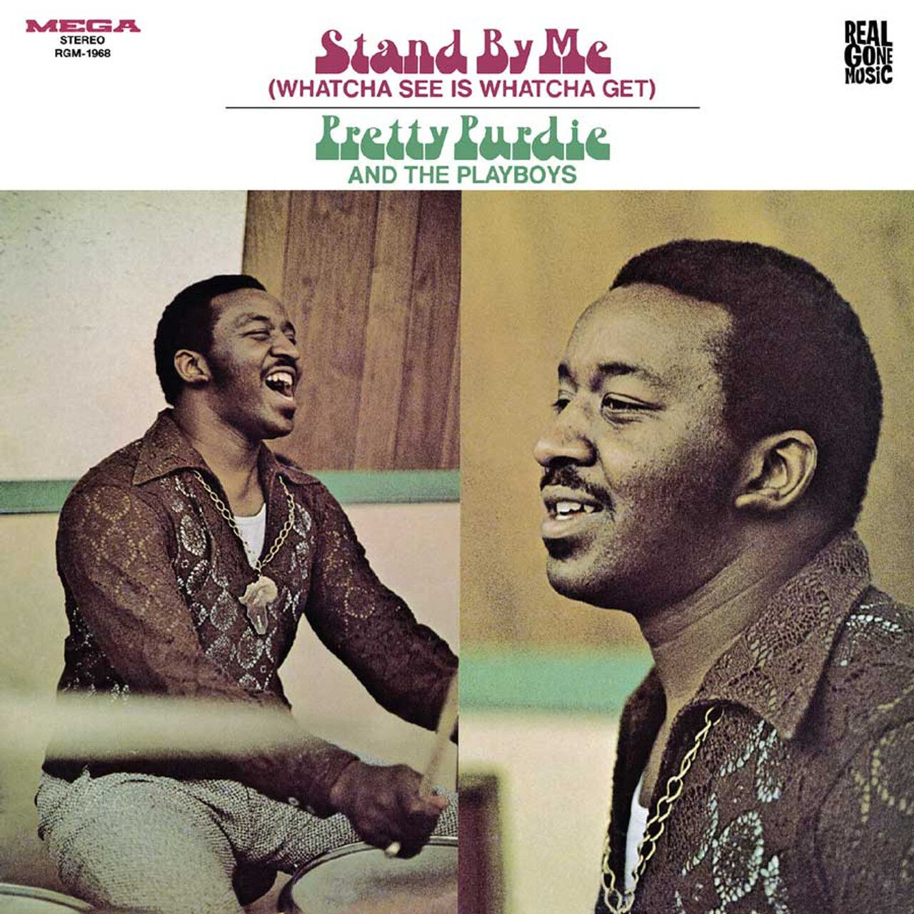 Pretty Purdie And The Playboys - Stand By Me (Watcha See Is Whatcha Get)