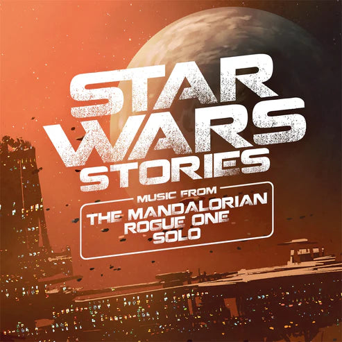 Star Wars Stories: Music From The Mandalorian, Rogue One & Solo (2LP)